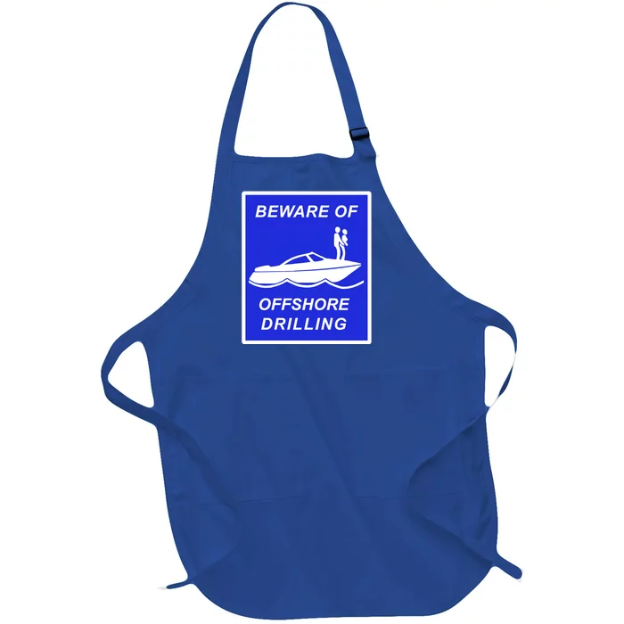 Beware Of Offshore Drilling Funny Boat Full-Length Apron With Pocket