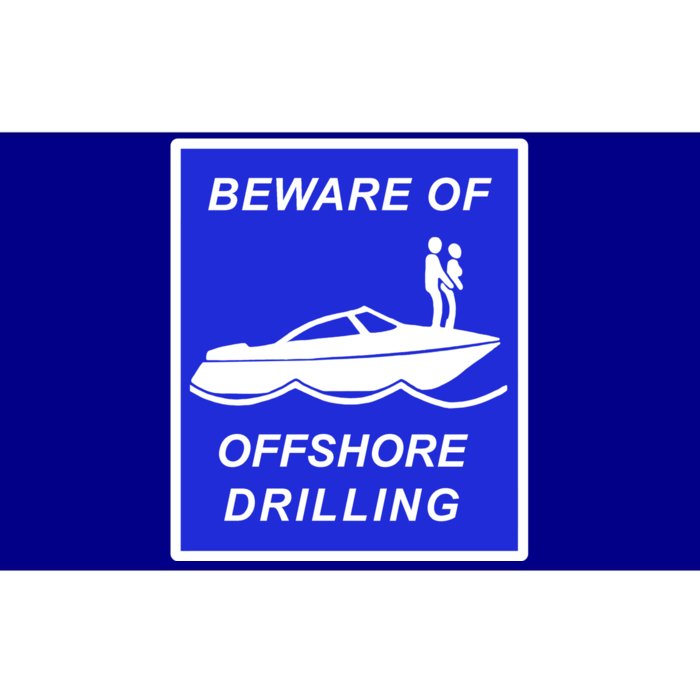 Beware Of Offshore Drilling Funny Boat Bumper Sticker