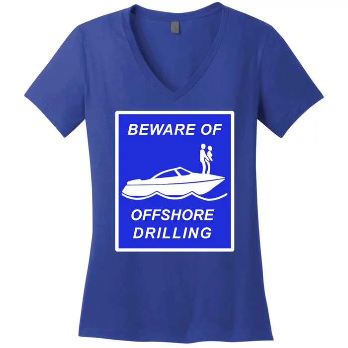 Beware Of Offshore Drilling Funny Boat Women's V-Neck T-Shirt