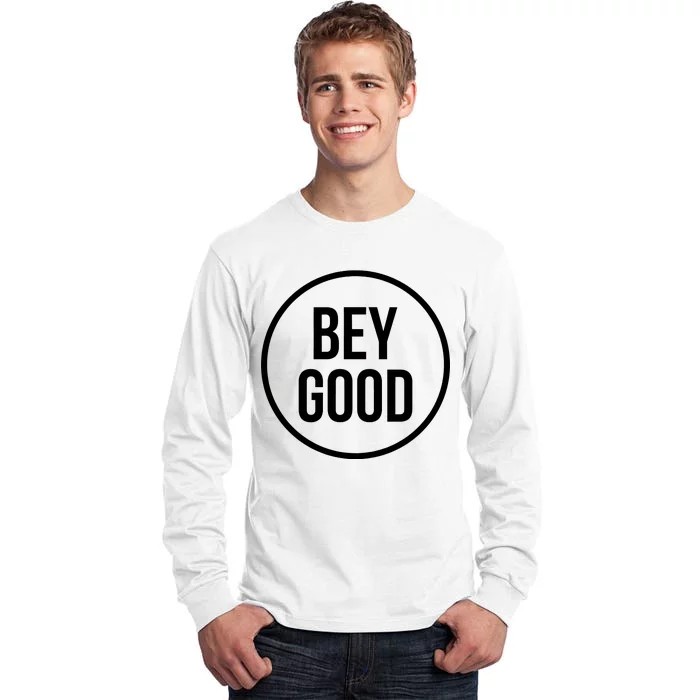 Bey Good Circle Logo Tall Long Sleeve T-Shirt