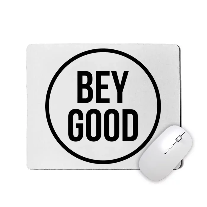 Bey Good Circle Logo Mousepad