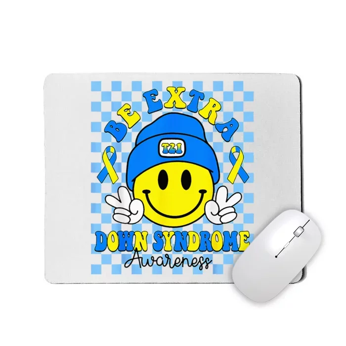 Be Extra Yellow And Blue Smile Face Down Syndrome Mousepad