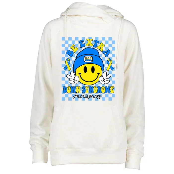 Be Extra Yellow And Blue Smile Face Down Syndrome Awareness Womens Funnel Neck Pullover Hood