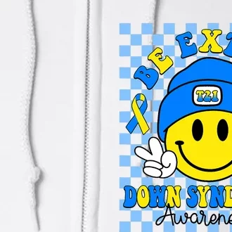 Be Extra Yellow And Blue Smile Face Down Syndrome Awareness Full Zip Hoodie