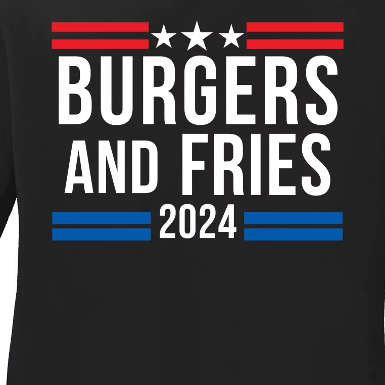 Burgers & Fries 2024 Foodie Political Election Funny Burger Lover Food Lover Ladies Long Sleeve Shirt