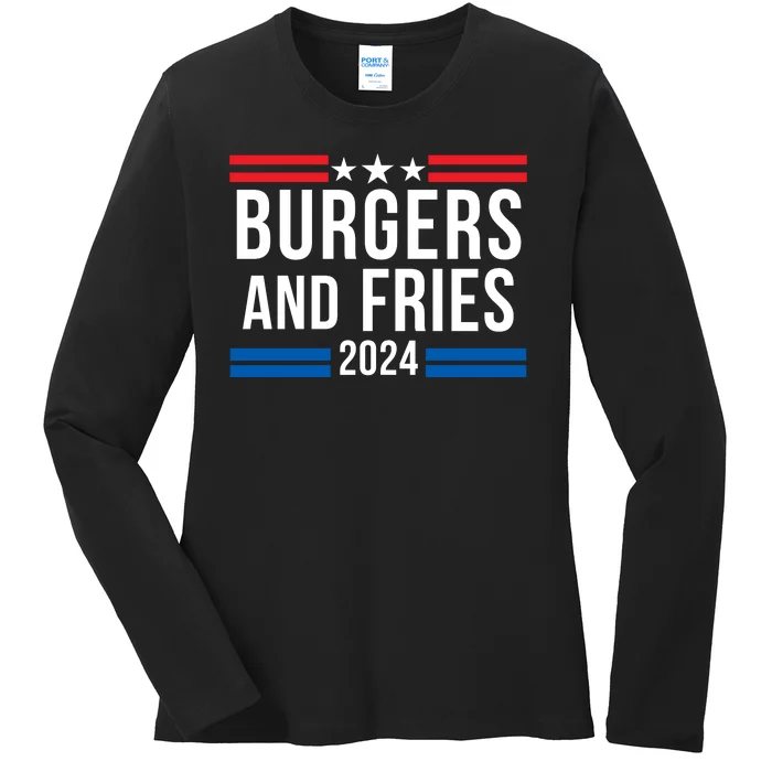 Burgers & Fries 2024 Foodie Political Election Funny Burger Lover Food Lover Ladies Long Sleeve Shirt