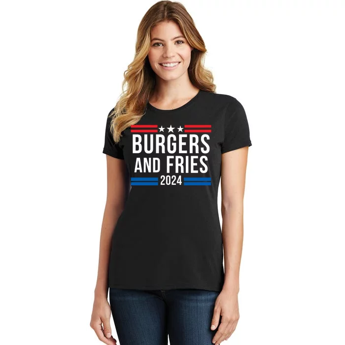 Burgers & Fries 2024 Foodie Political Election Funny Burger Lover Food Lover Women's T-Shirt