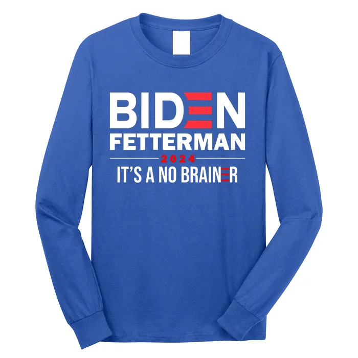 Biden Fetterman 2024 It's A No Brainer 24 Election USA Long Sleeve Shirt