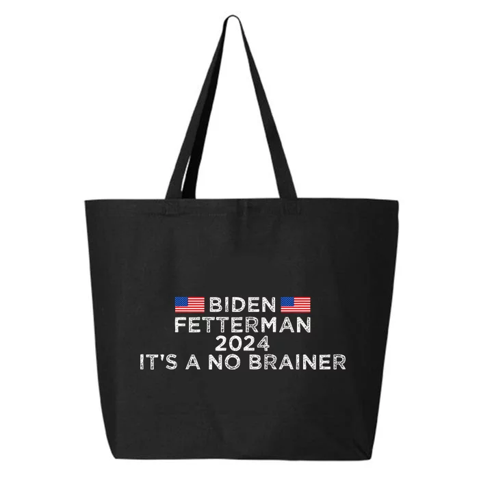 Biden Fetterman 2024 ItS A No Brainer Political Biden 25L Jumbo Tote