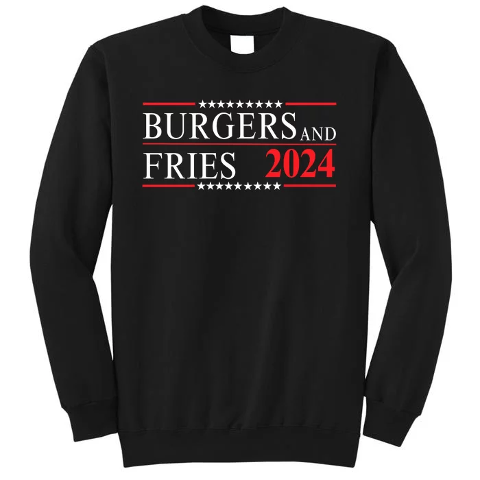 Burgers & Fries 2024 Food Lover Foodie Political Election Funny Burger Lover Sweatshirt