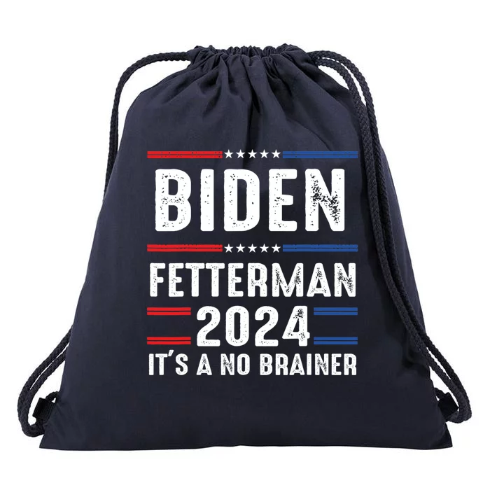 Biden Fetterman 2024 Its A No Brainer Drawstring Bag