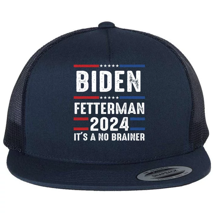 Biden Fetterman 2024 Its A No Brainer Flat Bill Trucker Hat