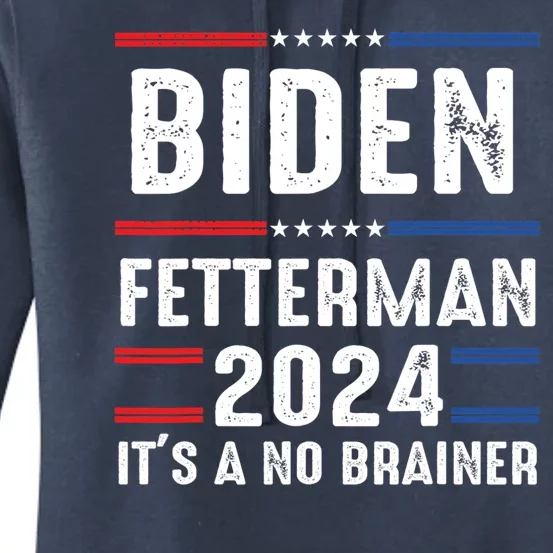 Biden Fetterman 2024 Its A No Brainer Women's Pullover Hoodie