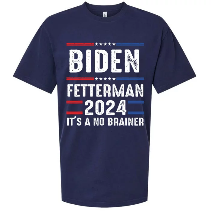 Biden Fetterman 2024 Its A No Brainer Sueded Cloud Jersey T-Shirt