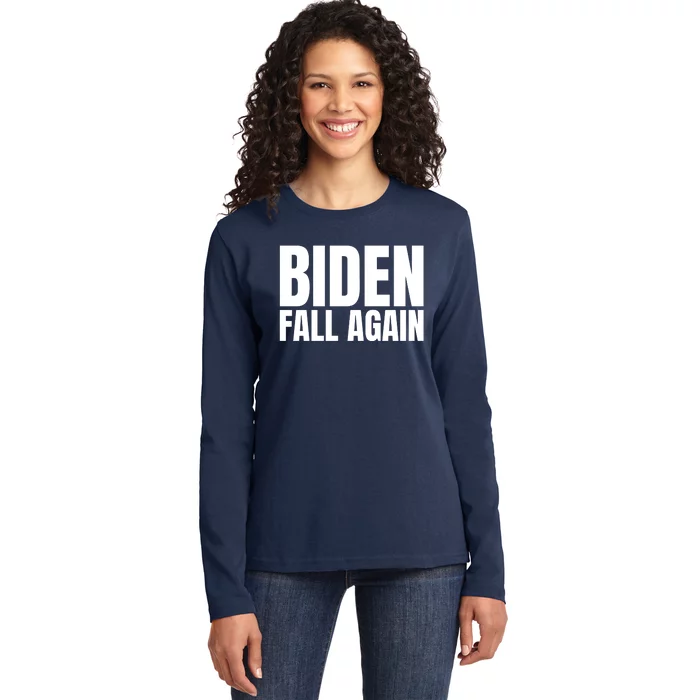 Biden Fall Again Funny Joe Biden Ladies Long Sleeve Shirt