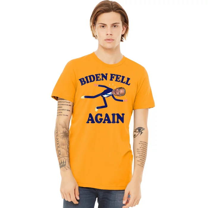 Biden Fell Again Funny Joe Biden Premium T-Shirt