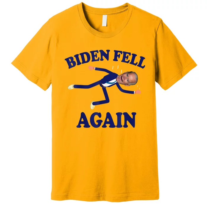 Biden Fell Again Funny Joe Biden Premium T-Shirt