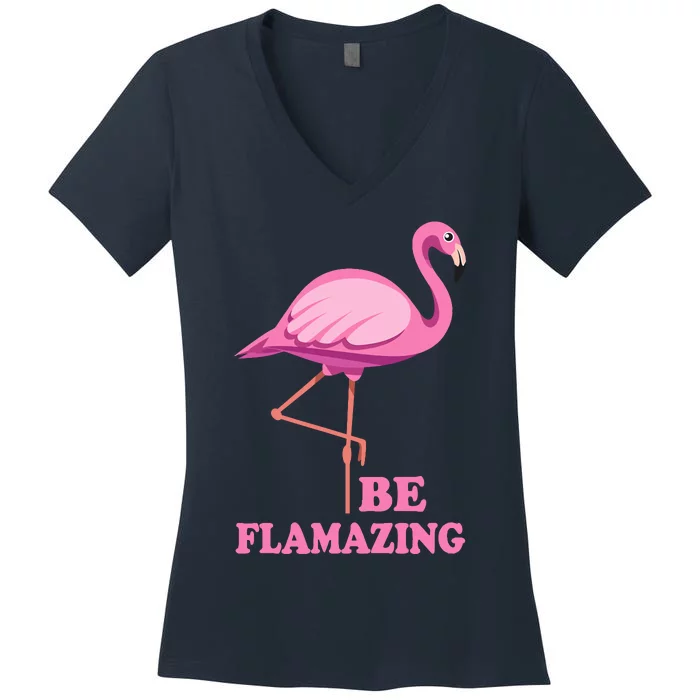 Be Flamazing Amazing Flamingo Design For Wo And Girl Women's V-Neck T-Shirt