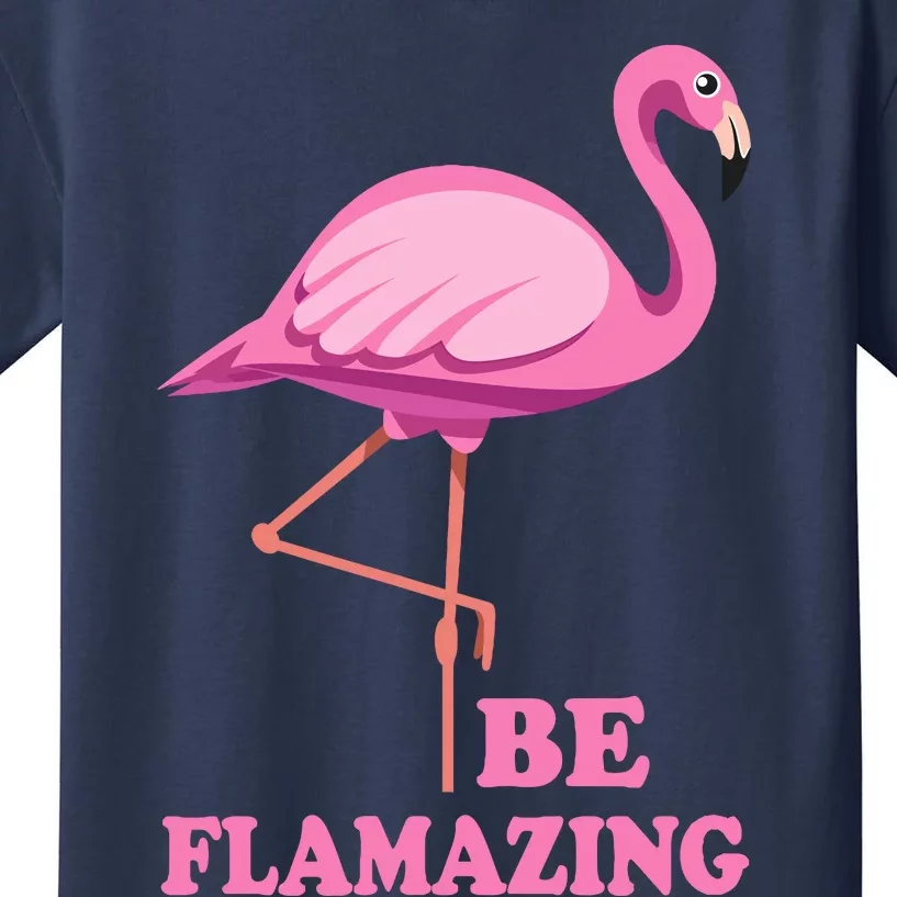 Be Flamazing Amazing Flamingo Design For Wo And Girl Kids T-Shirt