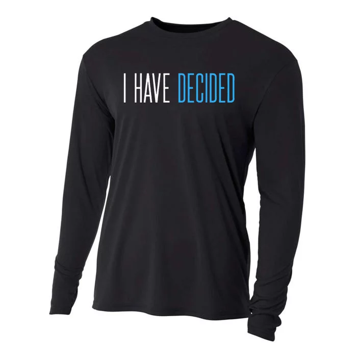 Baptism For Adults Women Men I Have Decided Cooling Performance Long Sleeve Crew