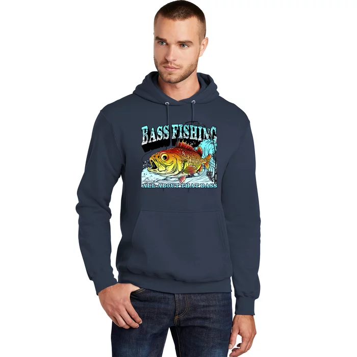 Bass Fishing All About That Bass Hoodie