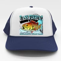 She Was Short Fat And Had A Big Mouth Bass Funny Fishing Trucker Hat