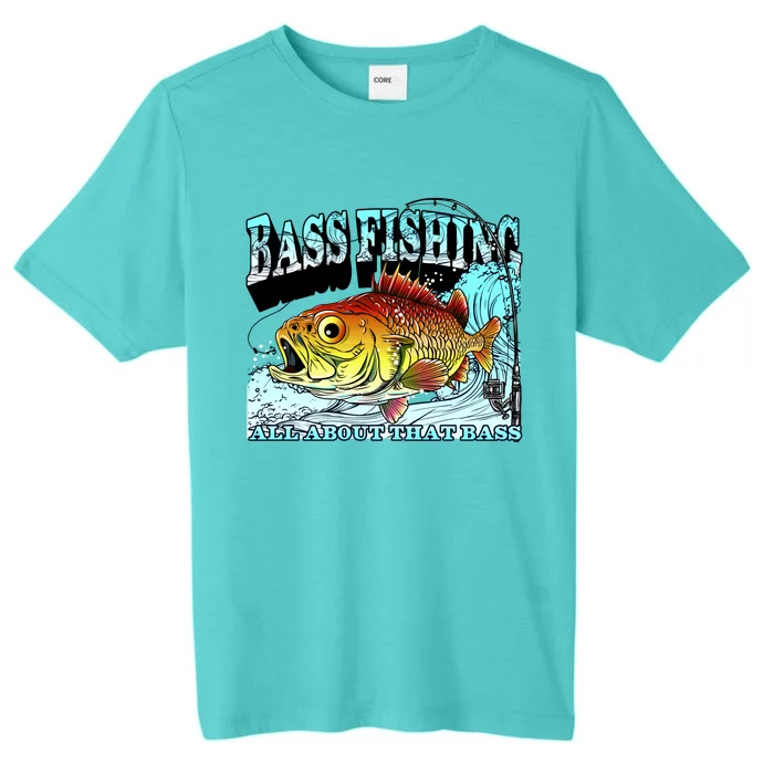 Bass Fishing All About That Bass ChromaSoft Performance T-Shirt