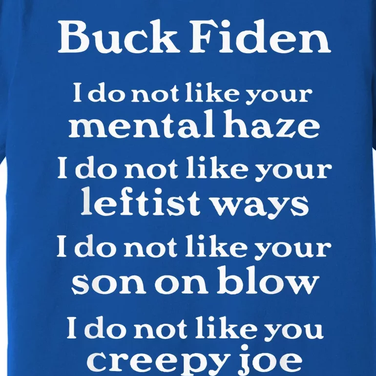 Buck Fiden Anti Biden Premium T-Shirt