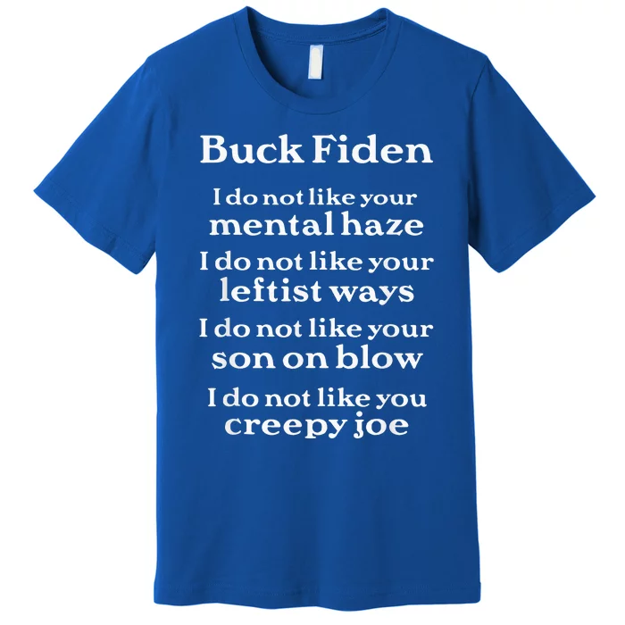 Buck Fiden Anti Biden Premium T-Shirt