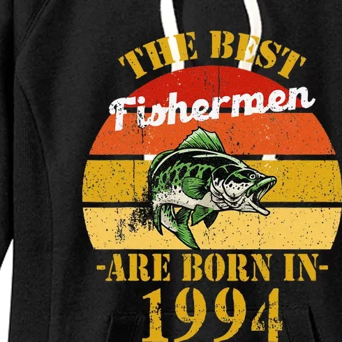 Best Fisherman Are Born In 1994 27 Birthday Fishing Women's Fleece Hoodie