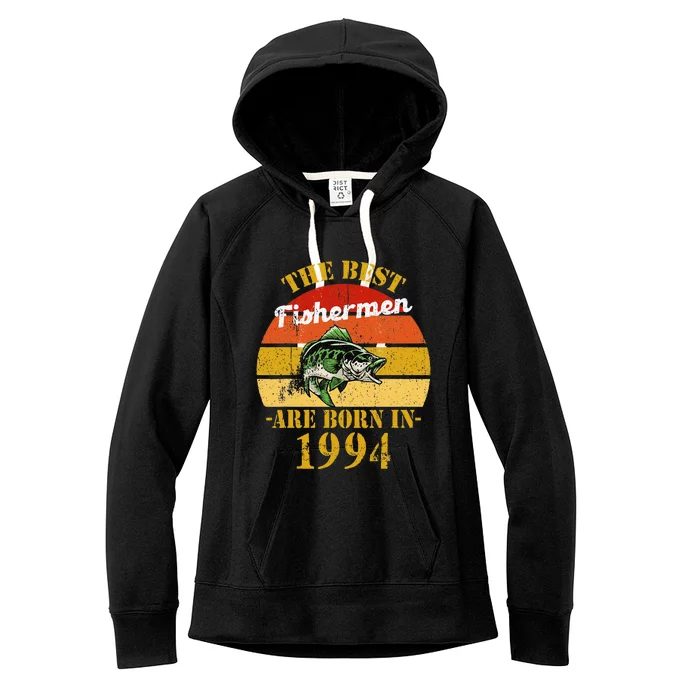 Best Fisherman Are Born In 1994 27 Birthday Fishing Women's Fleece Hoodie