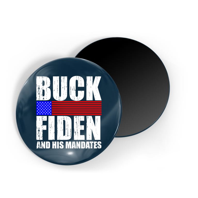 Buck Fiden And His Mandates Magnet