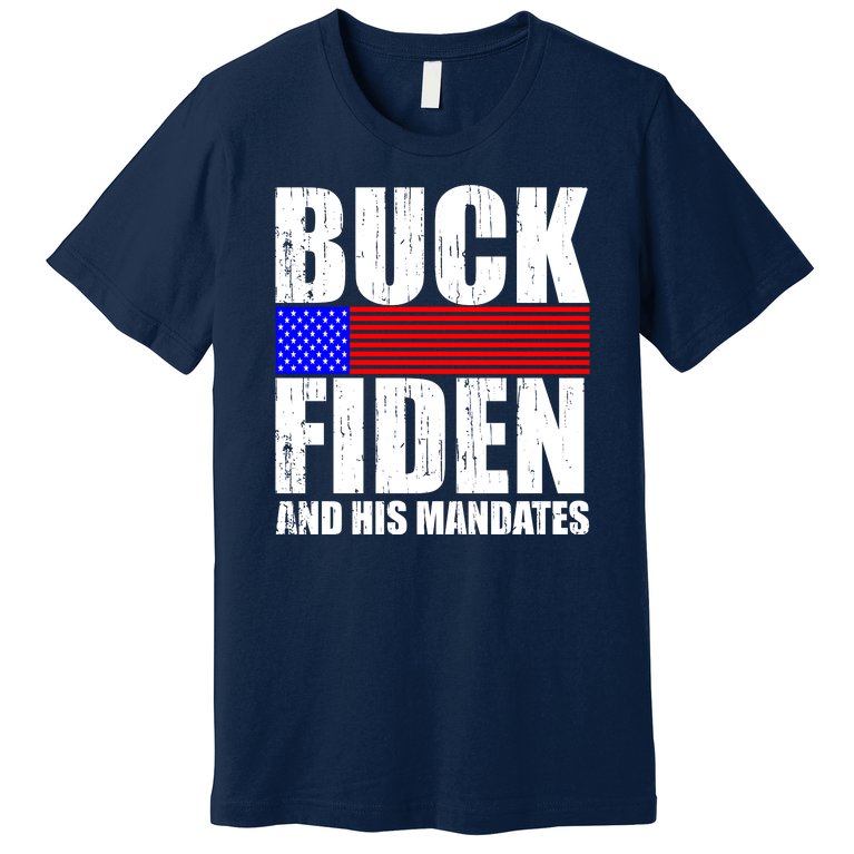 Buck Fiden And His Mandates Premium T-Shirt