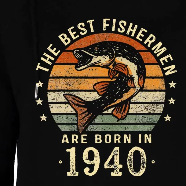 Best Fishermen Are Born In 1940 83rd Birthday Fishing Gifts Womens Funnel Neck Pullover Hood