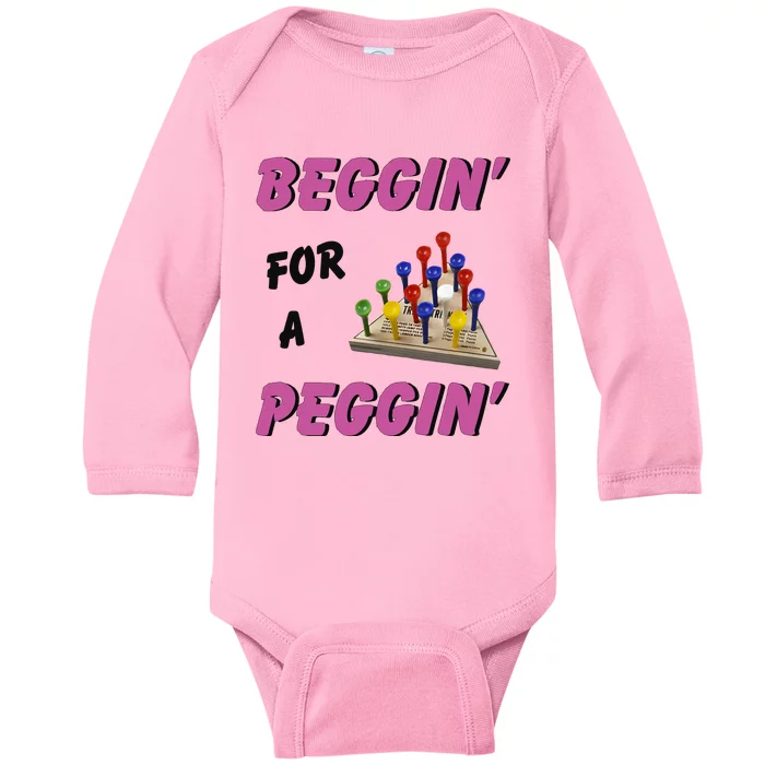 Beggin’ For A Peggin Baby Long Sleeve Bodysuit