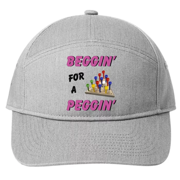 Beggin’ For A Peggin 7-Panel Snapback Hat