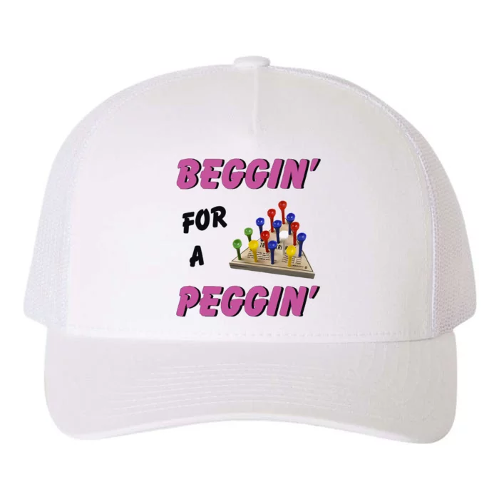 Beggin’ For A Peggin Yupoong Adult 5-Panel Trucker Hat