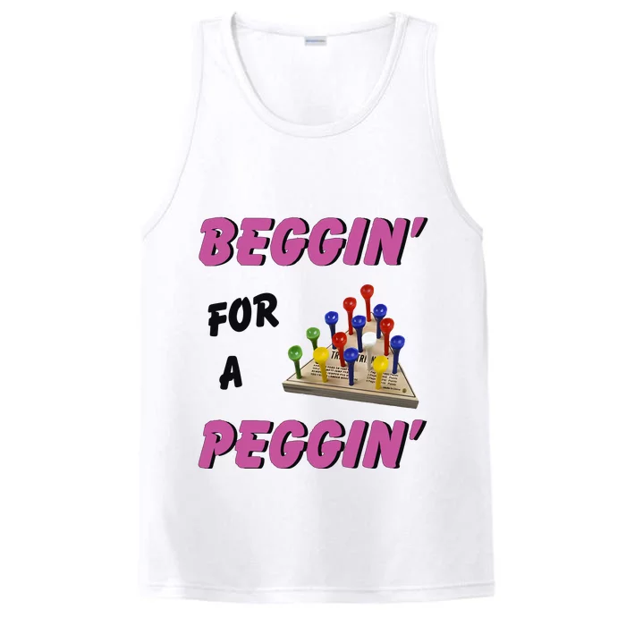 Beggin’ For A Peggin Performance Tank