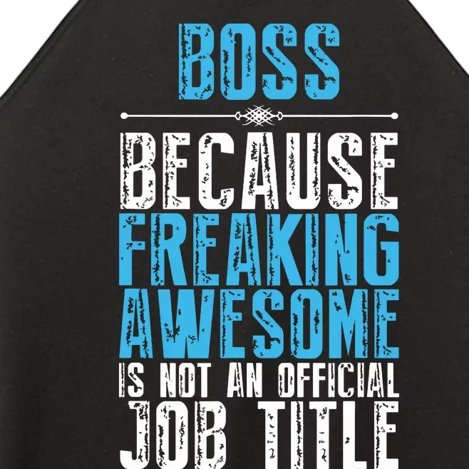 Boss Freaking Awesome Job Title Funny Boss Day Quote Women’s Perfect Tri Rocker Tank