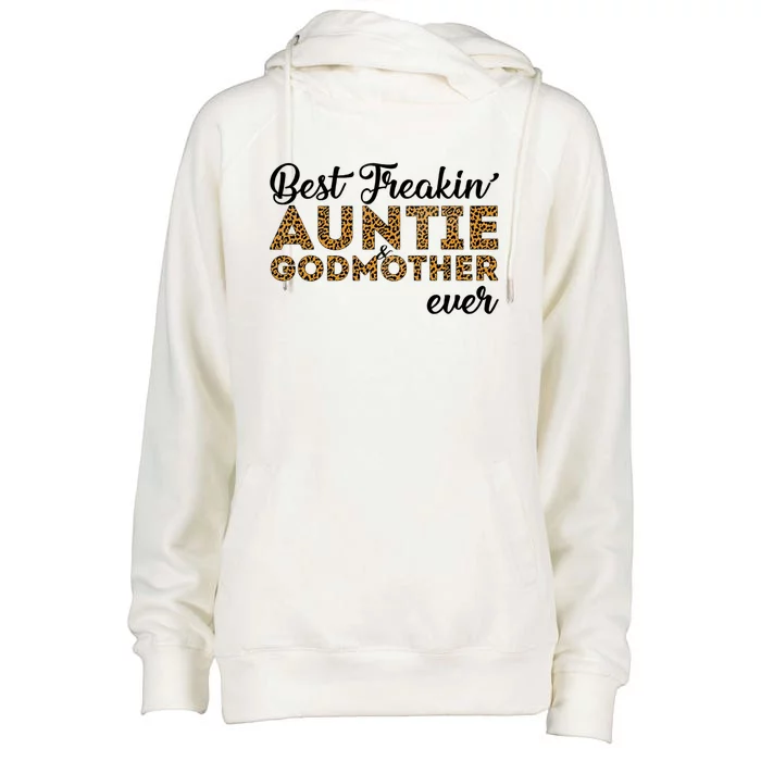 Best Freakin Auntie Godmother Ever Pattern Gift Meaningful Gift Womens Funnel Neck Pullover Hood