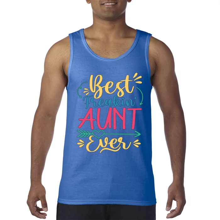 Best Freaking Aunt Ever For Auntie Gift Tank Top