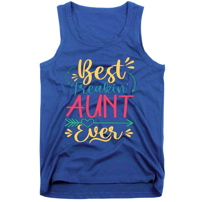 Best Freaking Aunt Ever For Auntie Gift Tank Top