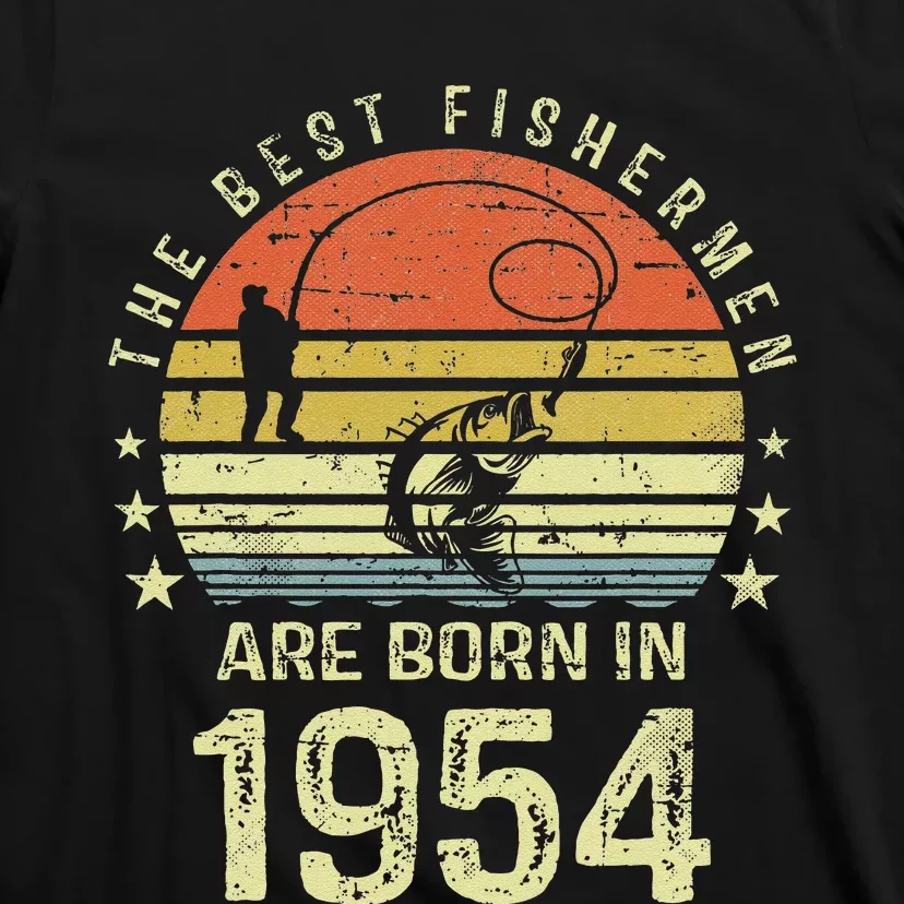 Best Fishermen Are Born In 1954 67th Birthday Fishing Gift T-Shirt