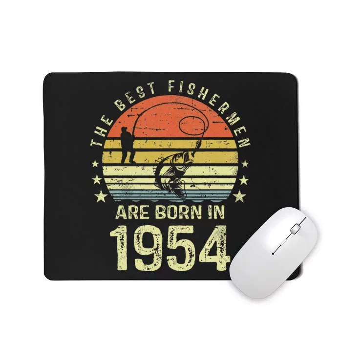 Best Fishermen Are Born In 1954 67th Birthday Fishing Gift Mousepad