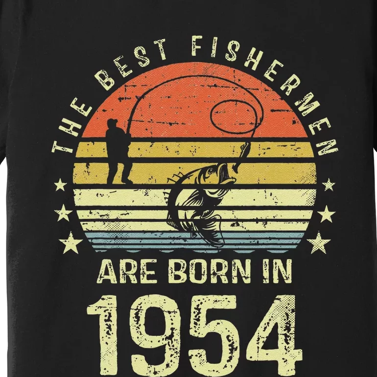 Best Fishermen Are Born In 1954 67th Birthday Fishing Gift Premium T-Shirt