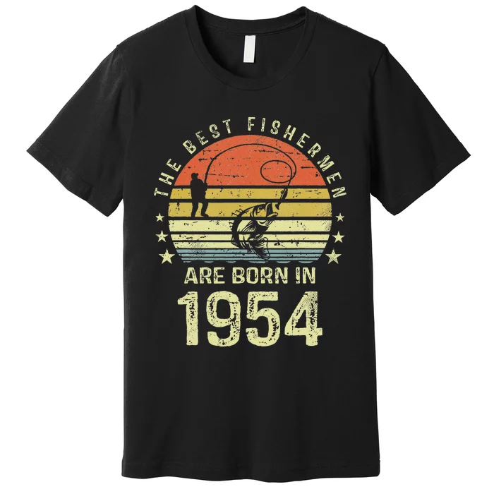 Best Fishermen Are Born In 1954 67th Birthday Fishing Gift Premium T-Shirt