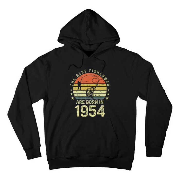 Best Fishermen Are Born In 1954 67th Birthday Fishing Gift Tall Hoodie