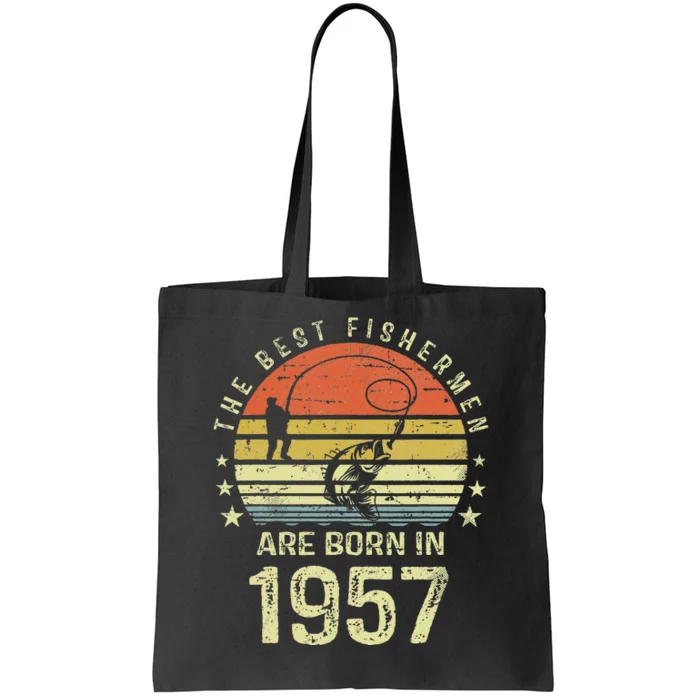 Best Fishermen Are Born In 1957 64th Birthday Fishing Gift Tote Bag