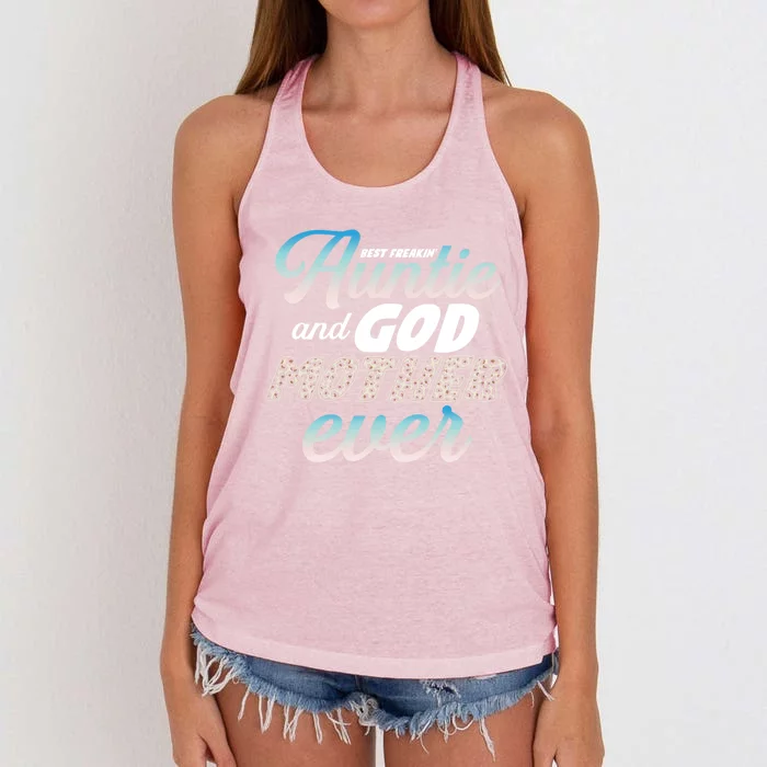 Best Freaking Auntie And Godmother Ever Niece Nephew Gift Women's Knotted Racerback Tank