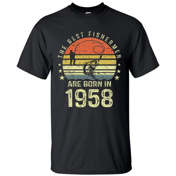 Best Fishermen Are Born In 1958 63rd Birthday Fishing Gift Tall T-Shirt